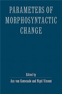 Parameters Morphosyntactic Change