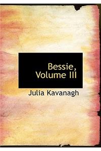 Bessie, Volume III