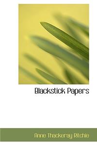 Blackstick Papers