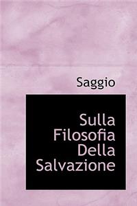 Sulla Filosofia Della Salvazione