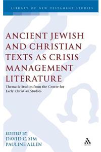 Ancient Jewish and Christian Texts as Crisis Management Literature