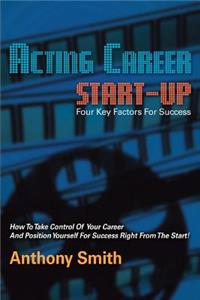Acting Career Start-Up