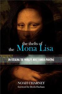 The Thefts of the Mona Lisa