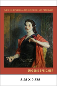 Along His Own Lines: A Retrospective of New York Realist Eugene Speicher