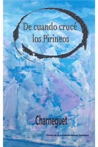 De caundo crucé los Pirineos