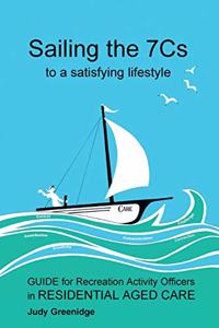 Sailing the 7Cs to a Satisfying Lifestyle