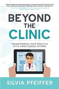 Beyond the Clinic