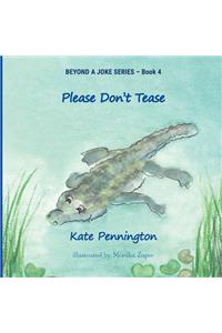 Please Don't Tease
