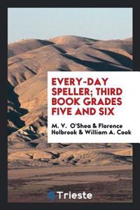 EVERY-DAY SPELLER; THIRD BOOK GRADES FIV