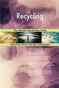 Recycling The Ultimate Step-By-Step Guide