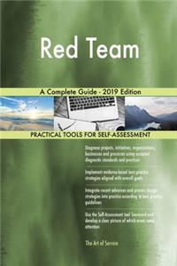 Red Team A Complete Guide - 2019 Edition