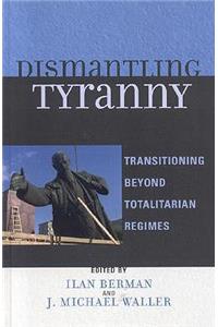 Dismantling Tyranny