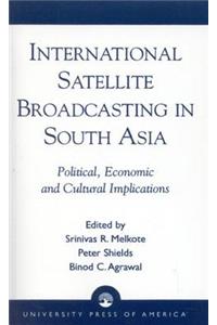 International Satellite Broadcasting in South Asia