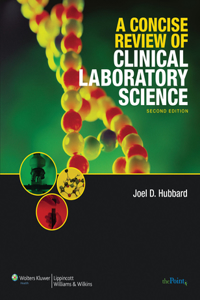 A Concise Review of Clinical Laboratory Science