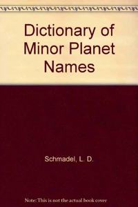 Dictionary of Minor Planet Names