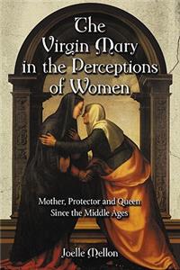 Virgin Mary in the Perceptions of Women