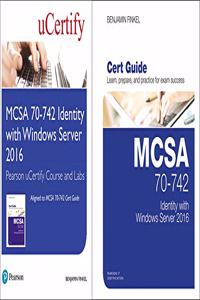 McSa 70-742 Identity with Windows Server 2016 Pearson Ucertify Course and Labs and Textbook Bundle