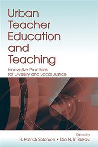 Urban Teacher Education and Teaching