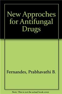 New Approaches for Antifungal Drugs