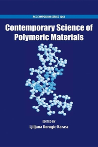 Contemporary Science of Polymeric Materials