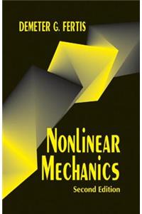 Nonlinear Mechanics, Second Edition