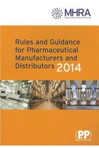 Rules and Guidance for Pharmaceutical Manufacturers and Distributors