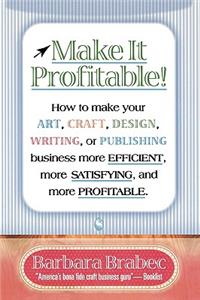 Make It Profitable!