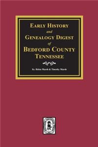 Early History and Genealogy Digest of Bedford County, Tennessee