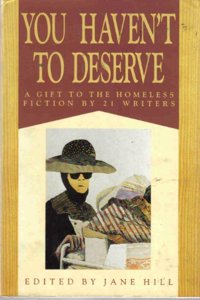 You Haven't to Deserve