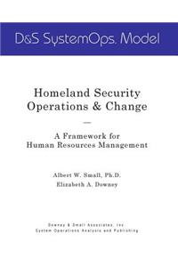 Homeland Security Operations & Change