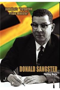 Jamaica's Forgotten Prime Minister - Donald Sangster