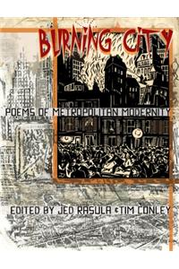 Burning City: Poems of Metropolitan Modernity