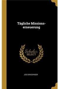 Tägliche Missions-erneuerung