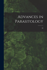 Advances in Parasitology; 18