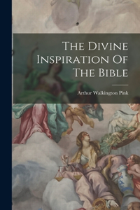 Divine Inspiration Of The Bible