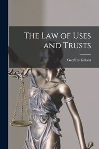 Law of Uses and Trusts