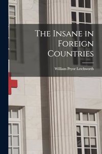 The Insane in Foreign Countries