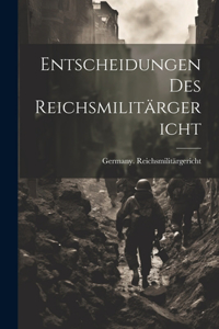 Entscheidungen Des Reichsmilitärgericht