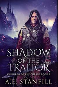 Shadow Of The Traitor: Premium Hardcover Edition