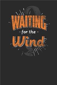Waiting For The Wind