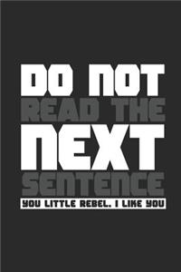 Do Not Read The Next Sentence