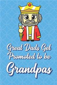 Great Dads Get Promoted To Be Grandpas