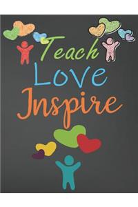 Teach Love Inspire