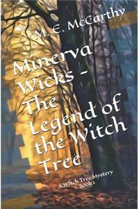 Minerva Wicks and the Legend of the Witch Tree