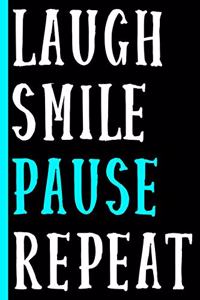 Laugh Smile Pause Repeat (Blue)
