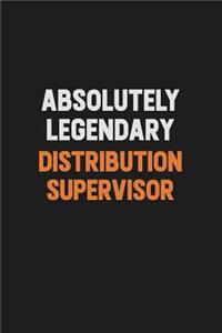 Absolutely Legendary Distribution Supervisor