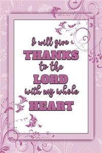 I Will Give Thanks to the Lord with my Whole Heart