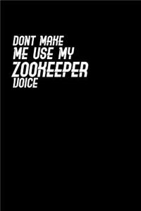Don't make me use my Zookeeper