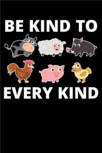 Be Kind to Every Kind