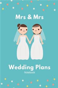 Mrs & Mrs Wedding Plans Notebook
